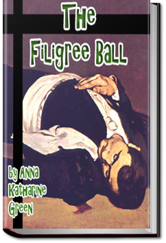 The Filigree Ball | Anna Katharine Green